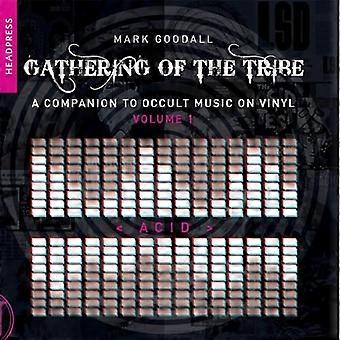 Gathering of the Tribe: Acid: A Companion to Occult Music auf Vinyl Volume 1