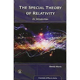 Den spesielle relativitetsteorien (Essentials ofPhysics Series)