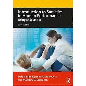 Introduction To Statistics In Human Performance Using Spss And R - Dale Mood