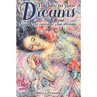 The Key to Your Dreams Unlock the Power of Your Dreams