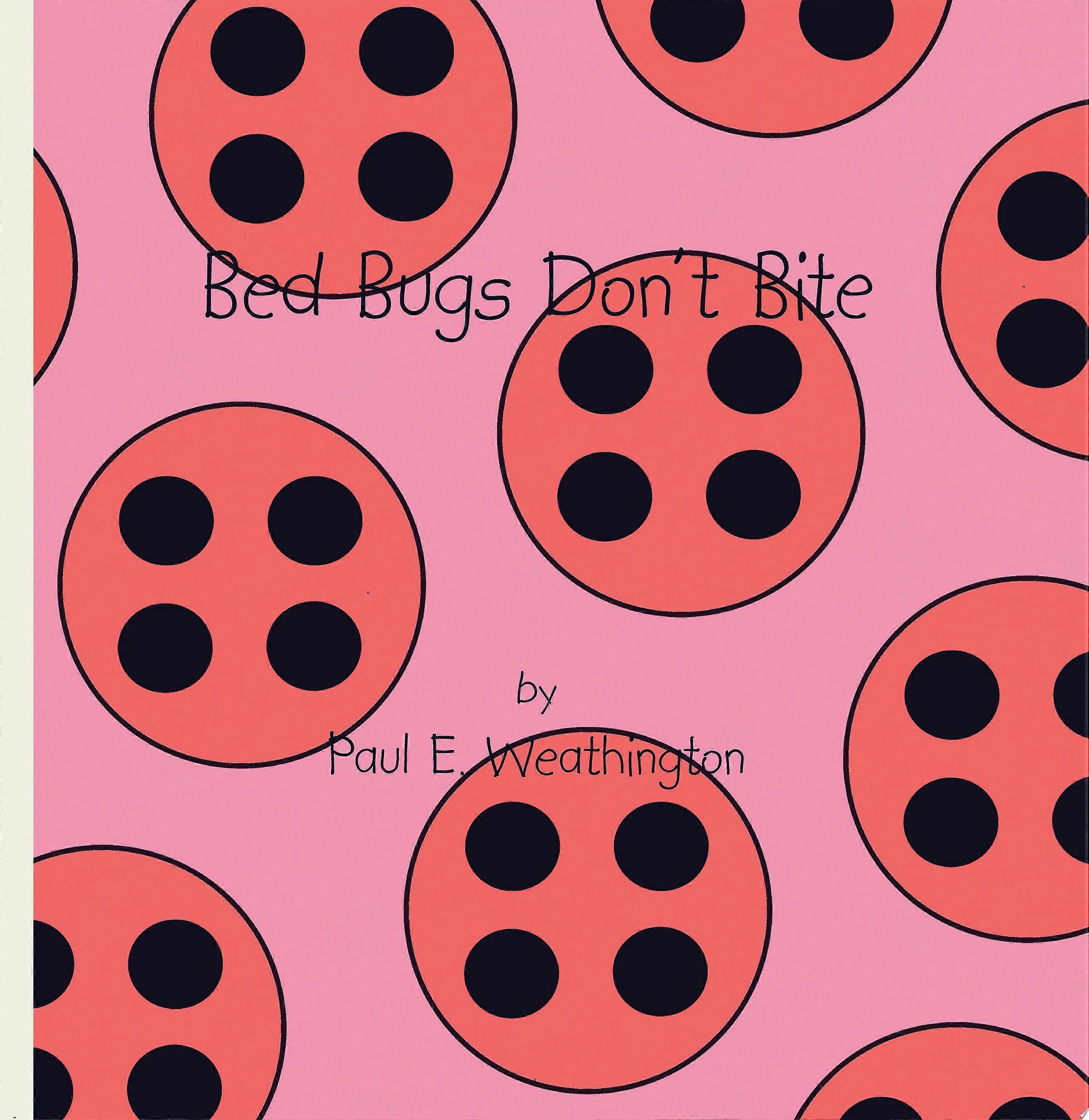 Bed bugs don't bite