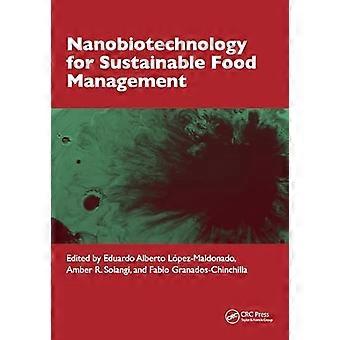 Nanobiotechnology for Sustainable Food Management