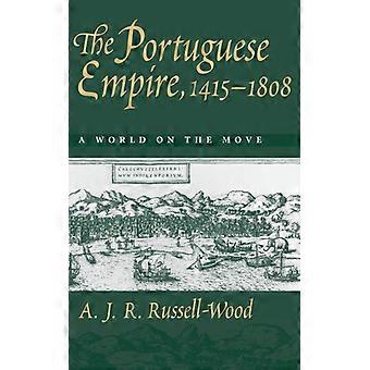 Império Português 1415-1808: Um Mundo em Movimento - A. J. R. Russell-Wood - Brochura - Livro em Inglês - História