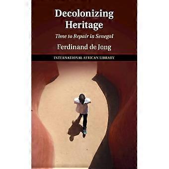 Descolonizando o Patrimônio - Ferdinando de Jong - Brochura - Livro em Inglês - História