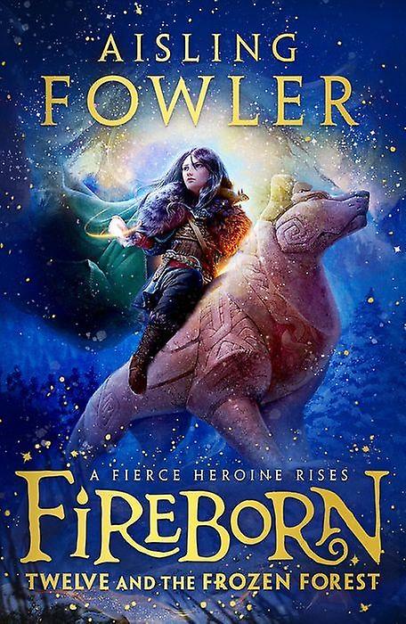 Fireborn Twelve And The Frozen Forest