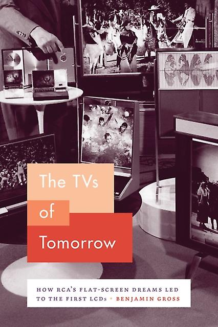 The Tvs Of Tomorrow by Benjamin Gross Paperback Book