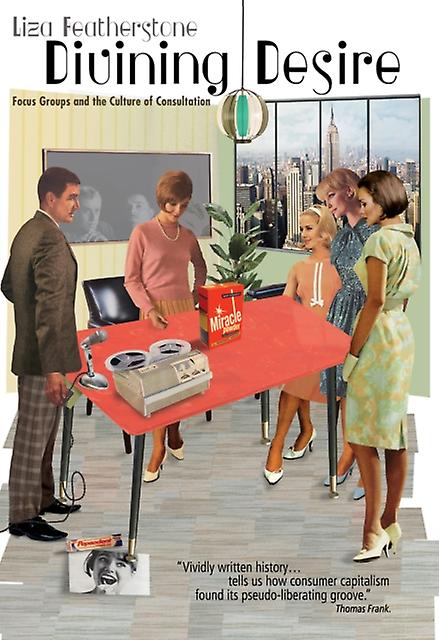 Divining Desire - Liza Featherstone - Social classes - OR Books - Paperback