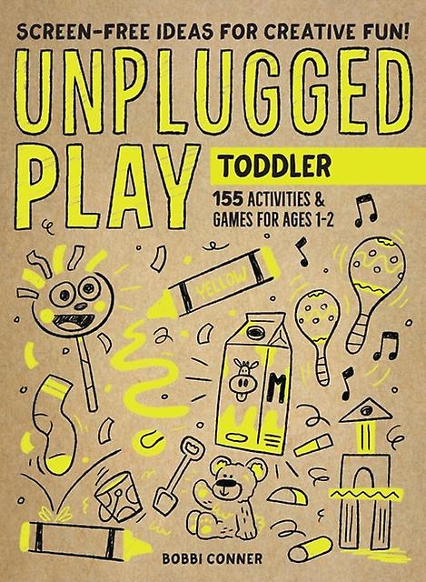 Unplugged Play Toddler by Bobbi Conner Paperback