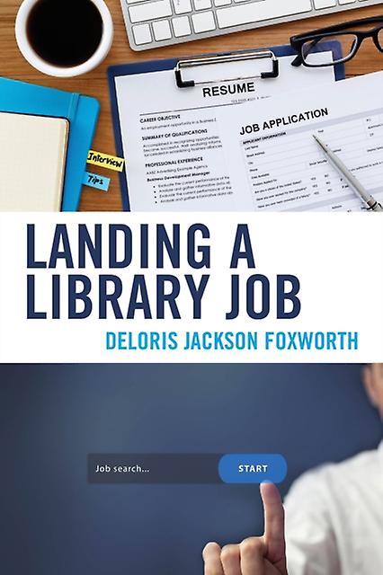 Landing A Library Job by Deloris Jackson Foxworth Paperback Book