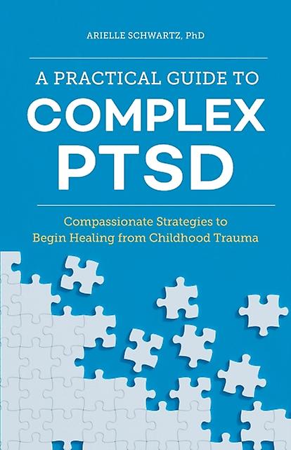 دليل عملي ل Ptsd المعقد بقلم أرييل شوارتز كتاب غلاف عادي