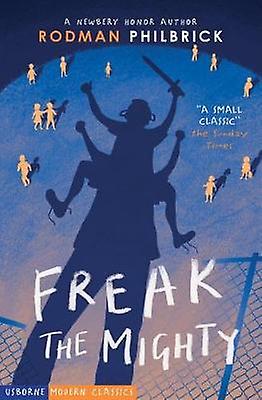 Freak The Mighty by Rodman Philbrick Paperback