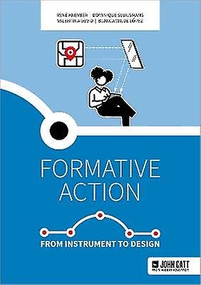Formative action: From instrument to design