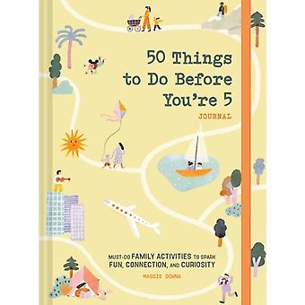 Journal de 50 choses à faire avant d'avoir 5 ans - Maggie Downs