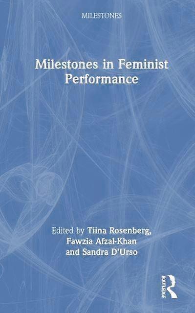 Milestones In Feminist Performance Paperback
