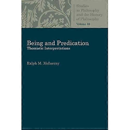 Being and Predication: Essays in Phenomenology (Studies in Philosophy and the History of Philosophy)