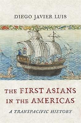 The First Asians in the Americas