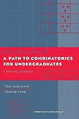 A Path to Combinatorics for Undergraduates