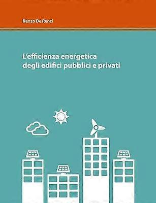 L'efficienza energetica degli edifici pubblici e privati