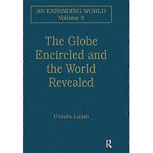 The Globe Encircled and the World Revealed
