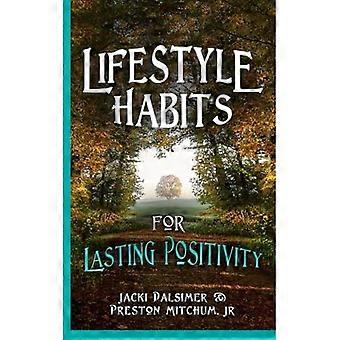 Abitudini di vita per una positività duratura