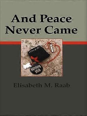 And Peace Never Came