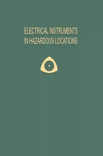Electrical Instruments In Hazardous Locations by Ernest C. Magison Paperback