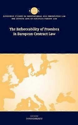 The Enforceability of Promises in European Contract Law