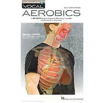 Vocal Aerobics - J Mark Baker - Buch - en Book