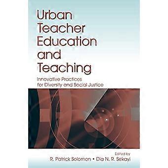 Formazione e insegnamento degli insegnanti urbani: pratiche innovative per la diversità e la giustizia sociale