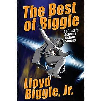 Det bedste fra Biggle: 11 - Klassisk science fiction - Historier