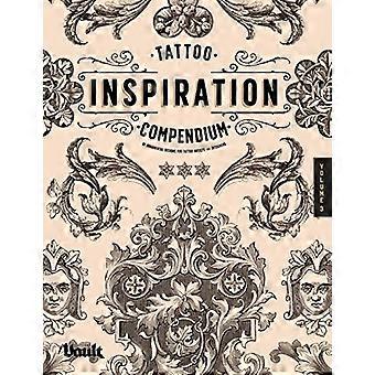 Tattoo Inspiration Kompendium ornamentaler Designs für Tätowierer und Designer