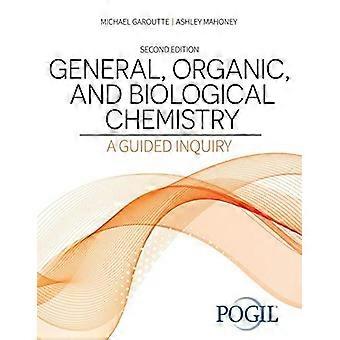 General Organic And Biological Chemistry Guided Inquiry - POGIL Project - Paperback - en Book