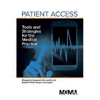Patient access tools and strategies for the medical practice
