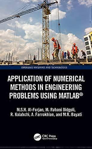 Application of Numerical Methods in Engineering Problems using MATLAB (R)