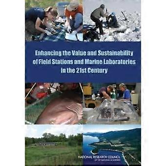 Enhancing The Value And Sustainability Of Field Stations And Marine Laboratories - Committee on Value and Sustainability of Biological Field Stations,