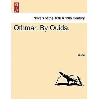 Othmar. by ouida.