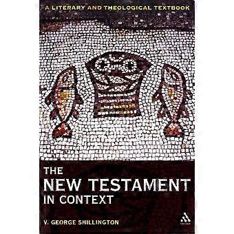 The New Testament In Context A Literary And Theological Textbook - V. George Shillington - Paperback - en Book