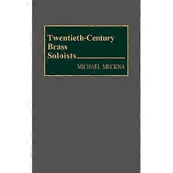 Twentieth-century Brass Soloists