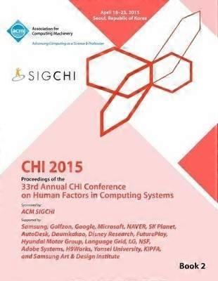 CHI 15 Konference om Human Factor in Computing Systems Vol 2
