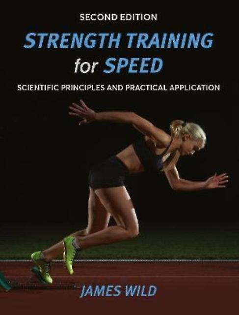 Strength Training For Speed by James Wild Paperback