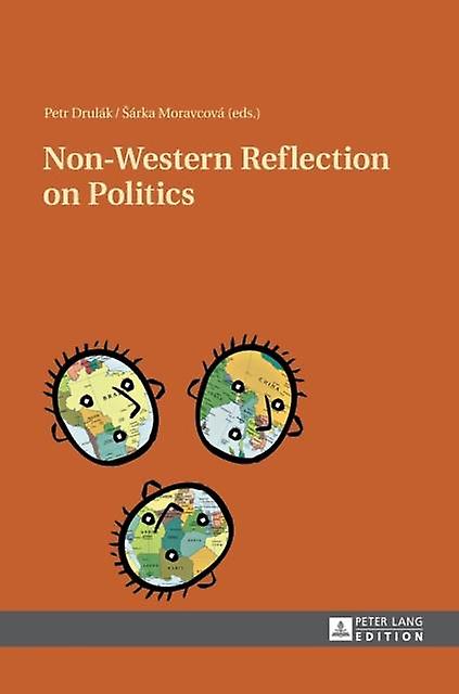 Nonwestern Reflection On Politics Hardback Book