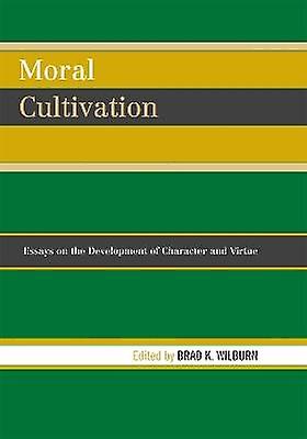 Moral Cultivation