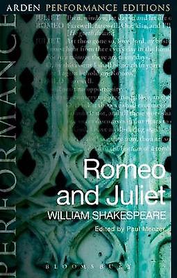 Romeo And Juliet Arden Performance Editions by William Shakespeare Paperback Book