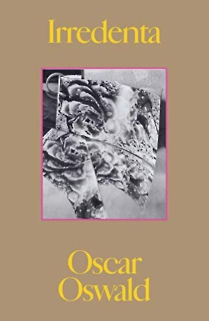 Irredenta by Oscar Oswald Paperback