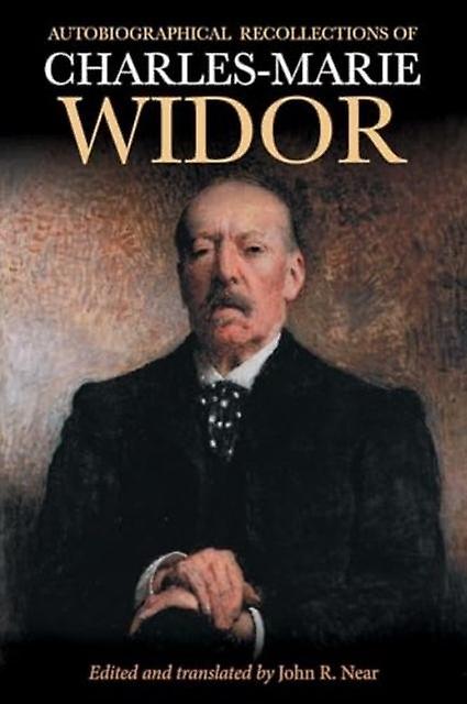 Autobiographical Recollections Of Charlesmarie Widor by John R Royalty Account Near Paperback Book