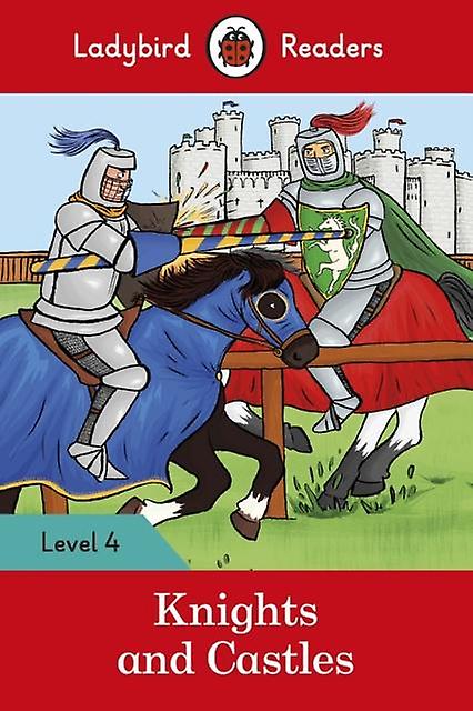 Ladybird Readers Level 4 Knights And Castles Elt Graded Reader by Ladybird Paperback Book