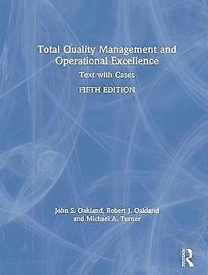 Total Quality Management and Operational Excellence