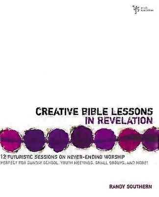 Creative Bible Lessons in Revelation