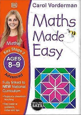 Maths Made Easy: Advanced Ages 8-9 (Key Stage 2)