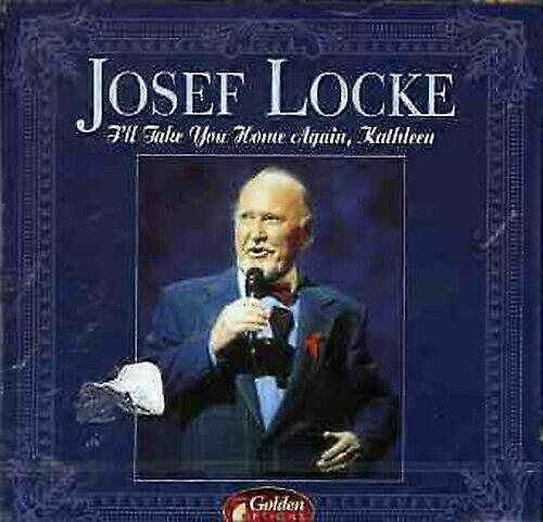 Josef Locke Ill Take You Home Again Kathleen CD